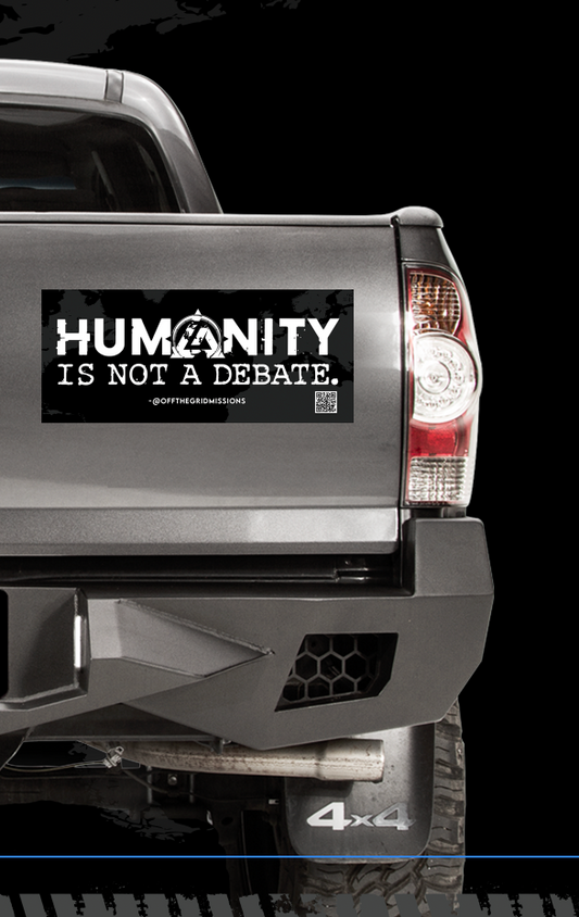 Humanity Is Not A Debate - Bumper Sticker